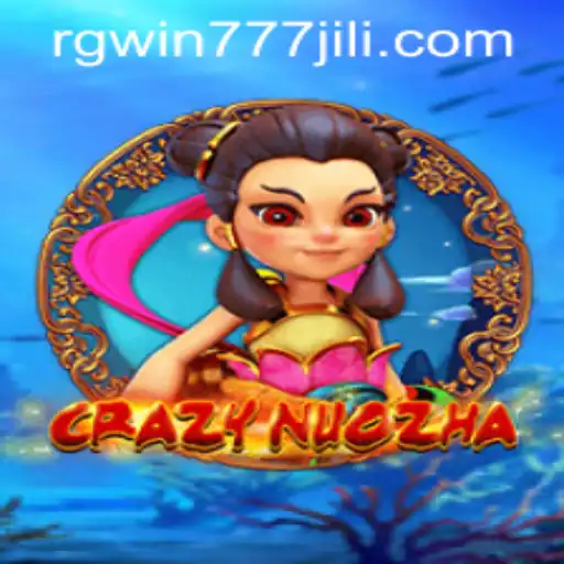 Exploring the Exciting World of CrazyNuoZha and the RGWIN777 Login Experience