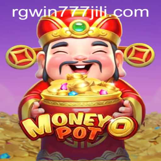 Exploring MoneyPot: An Engaging Adventure with RGWIN777 Login