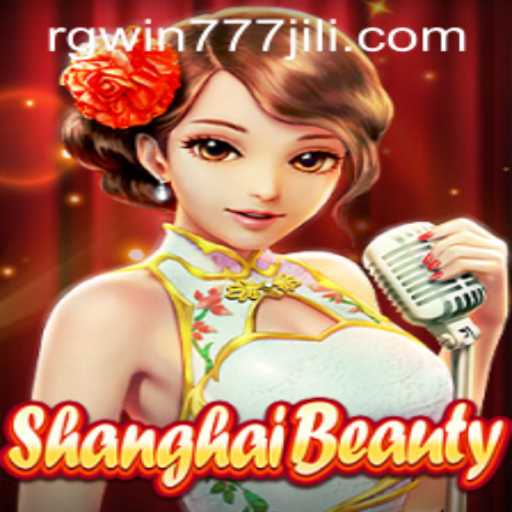 Exploring the Exciting World of ShanghaiBeauty and RGWIN777 Login