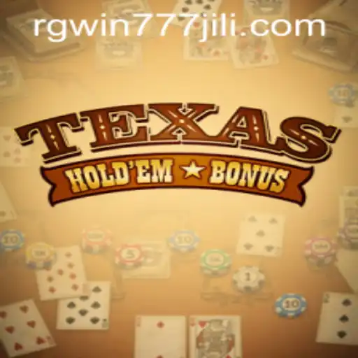 Exploring Texas Hold'em Bonus and Navigating RGWIN777 Login
